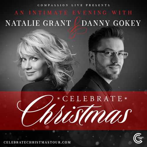 Celebrate Christmas w/Natalie Grant & Danny Gokey Positive