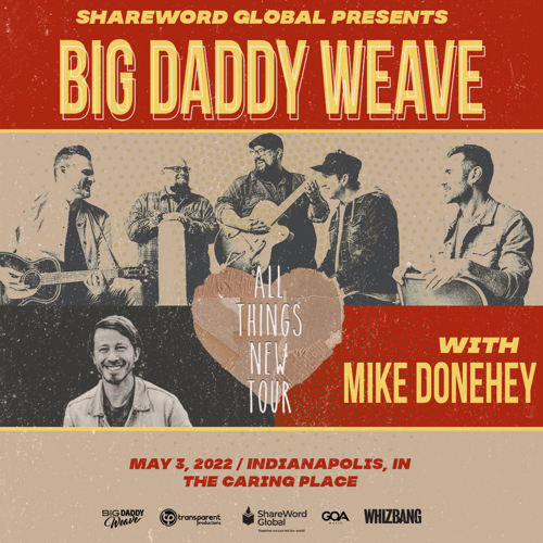 Big Daddy Weave All Things New Tour Positive Encouraging KLOVE