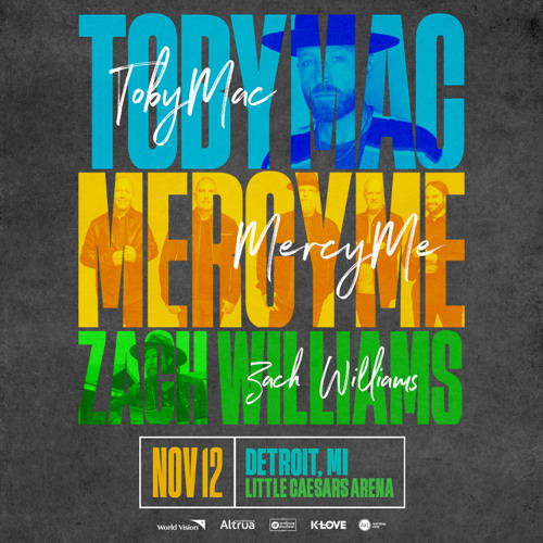 TobyMac, MercyMe, Zach Williams Tour Positive Encouraging KLOVE