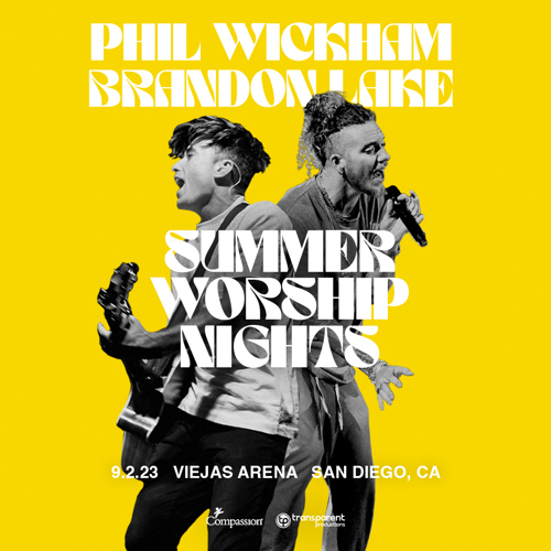 Summer Worship Nights Tour Phil Wickham & Brandon Lake Positive