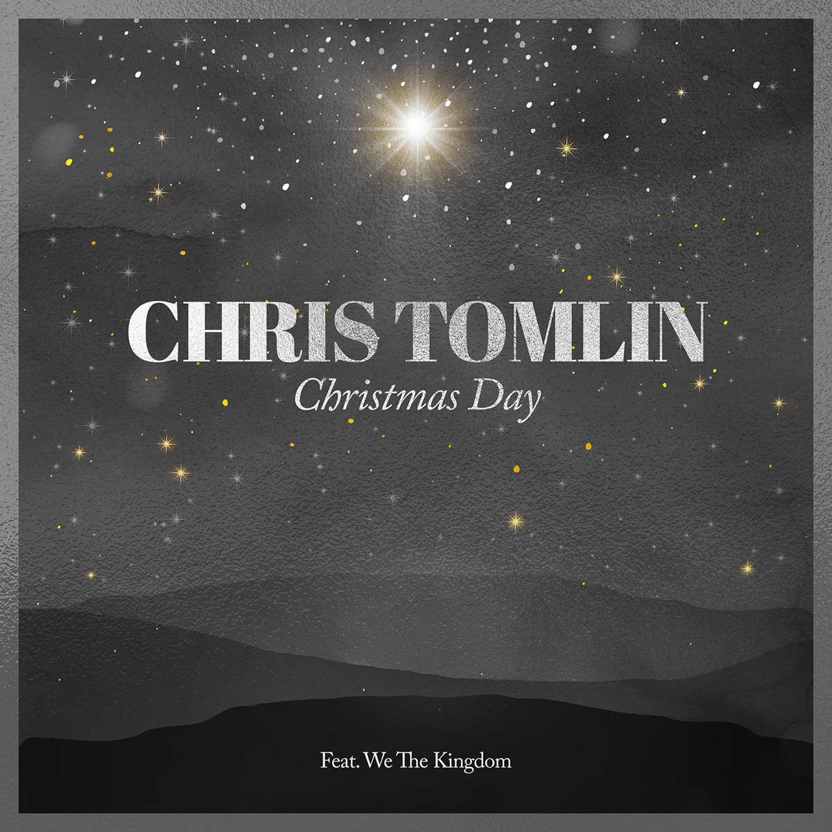 Chris Tomlin Christmas Day Feat We The Kingdom Positive Encouraging K Love