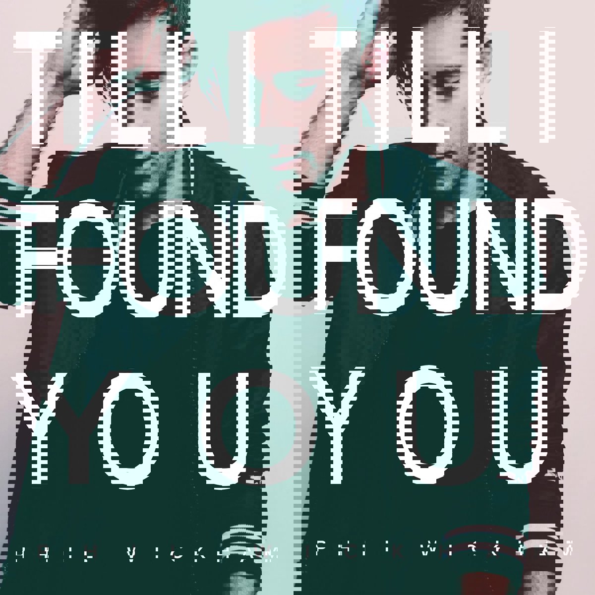 Phil Wickham Till I Found You Positive Encouraging KLOVE