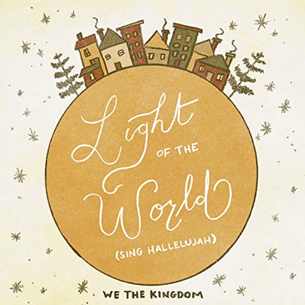 We The Kingdom Light Of The World Sing Hallelujah Positive Encouraging K Love