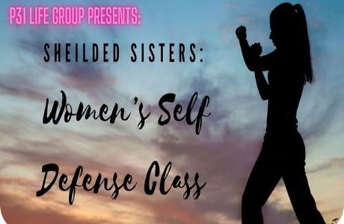 Shielded Sisters: Self-Defense Seminar for Christian Women | Positive ...