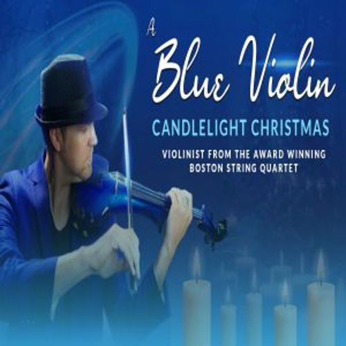 A Blue Violin Candlelight Christmas Fort Collins, November 30 2023