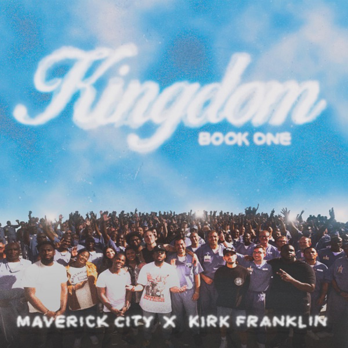 Kingdom Book One Maverick City Music & Kirk Franklin