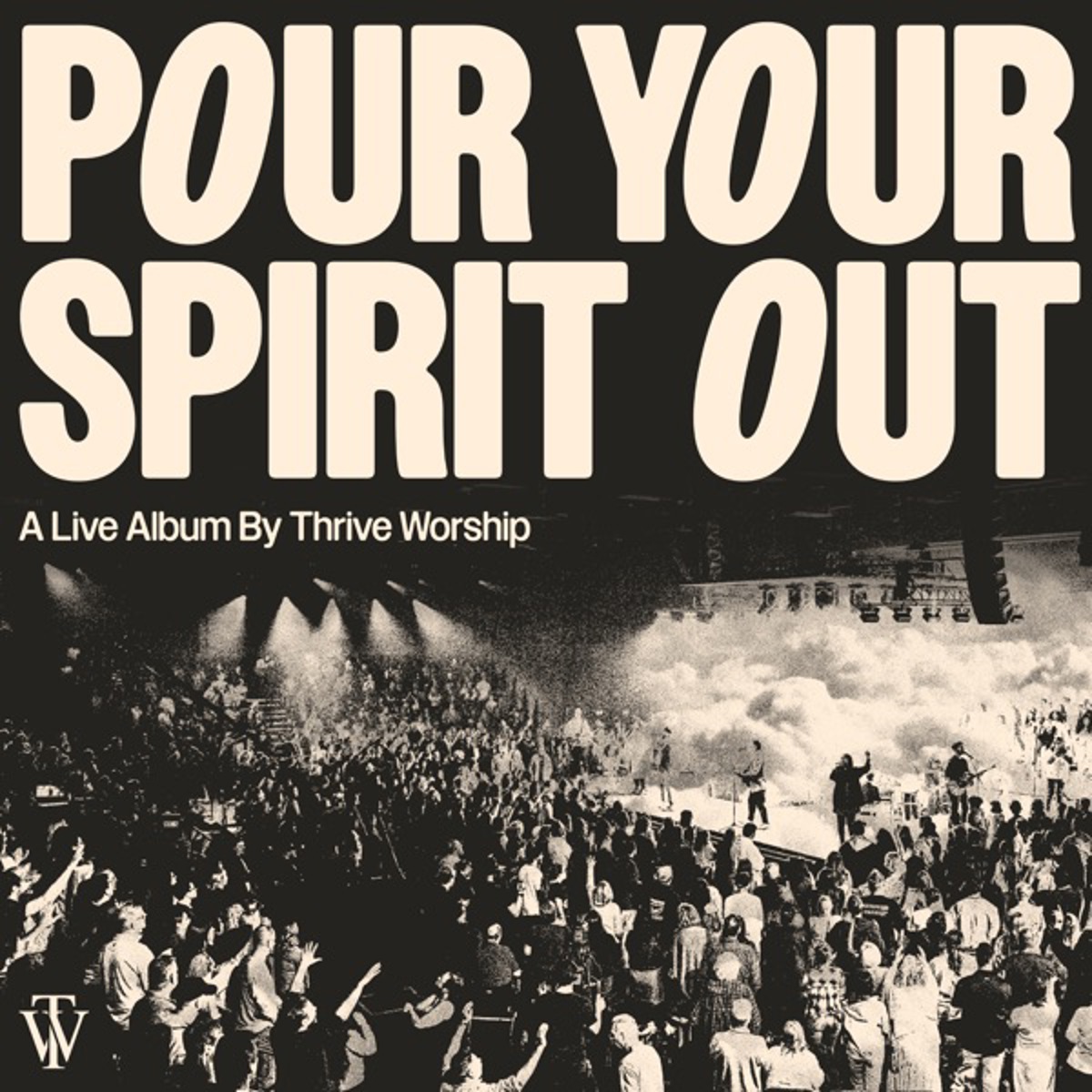 Pour Your Spirit Out